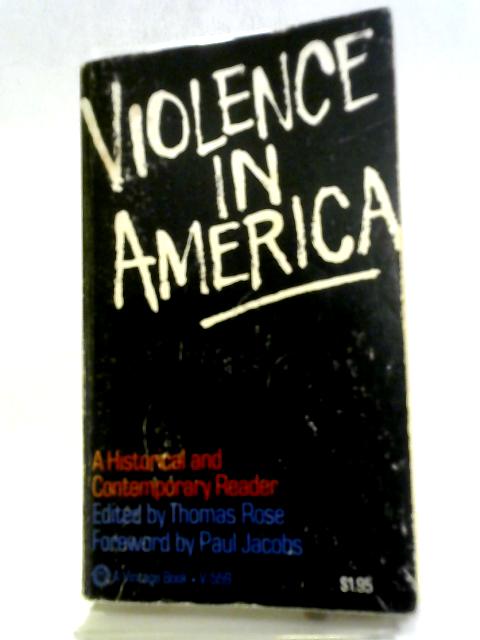 Violence in America: A Historical and Contemporary Reader