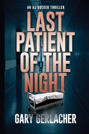 Last Patient of the Night