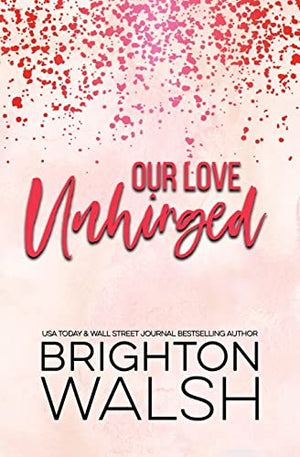 Our Love Unhinged Discreet Special Edition