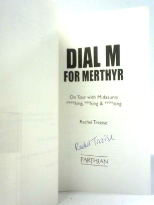 Dial M for Merthyr: On Tour with Midasuno