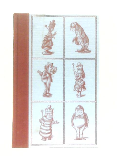 Through The Looking Glass And What Alice Found There