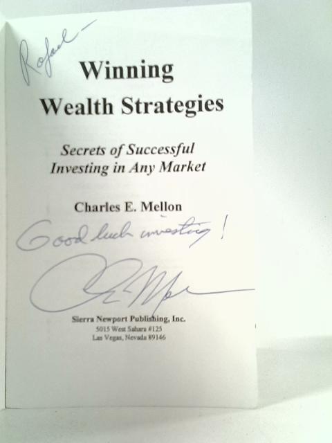 Winning Wealth Strategies: Secrets to Successful Investing in Any Market