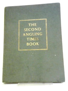 The Second Angling Times Book. 