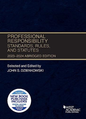 Professional Responsibility, Standards, Rules, and Statutes, Abridged, 2023-2024