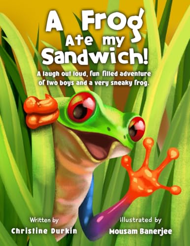 A Frog Ate My Sandwich!