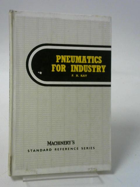 Pneumatics for Industry (Principles for Equipment and Circuit Design)