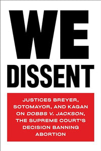 We Dissent 