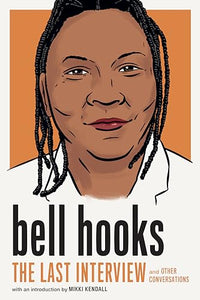 bell hooks: The Last Interview 