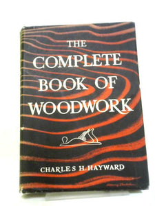 The Complete Book of Woodwork 