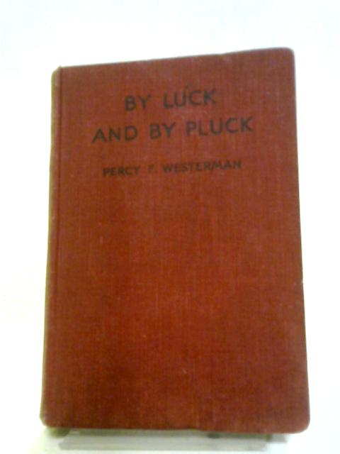 By Luck and By Pluck