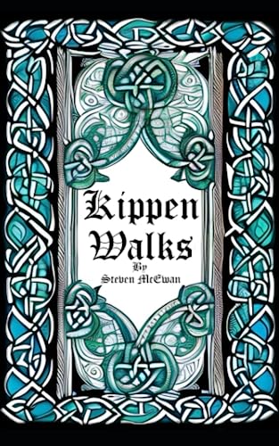 Kippen Walks : A Pictorial Guide to Local Walks and Places of Interest