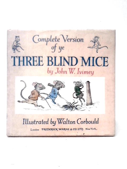Complete Version of Ye Three Blind Mice