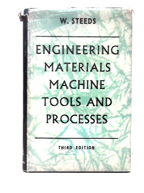 Engineering Materials, Machine Tools and Processes