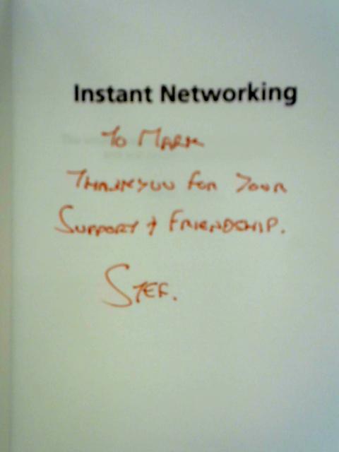 Instant Networking: The Simple Way to Build Your Business Network and See Results in Just 6 Months
