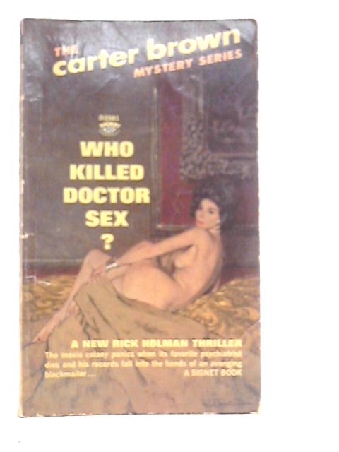 Who Killed Doctor Sex?