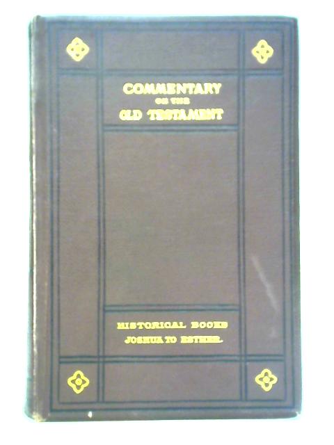 The Old Testament - Historical Books: Joshua to Esther
