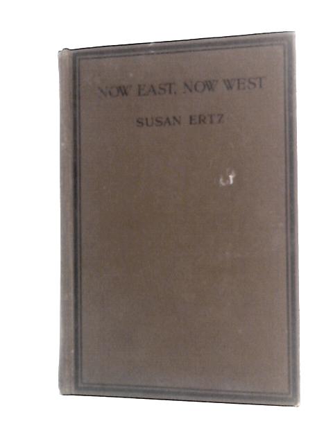 Now East, Now West