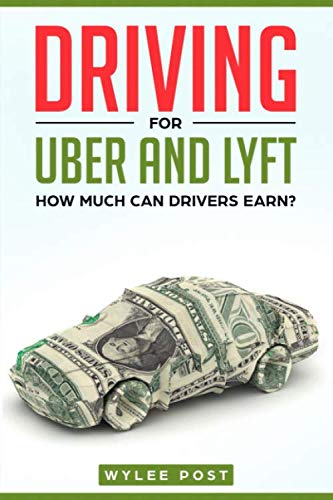 Driving for Uber and Lyft: How Much Can Drivers Earn?