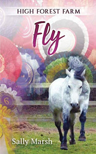 High Forest Farm - Fly (High Forest Farm Series) 