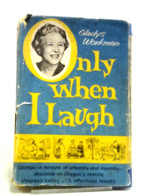 Only When I Laugh