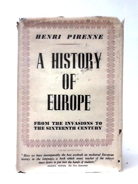 A History of Europe from the Invasions to the XVI Century