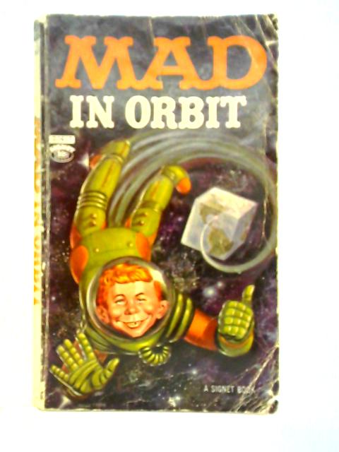 William M. Gaine's Mad In Orbit