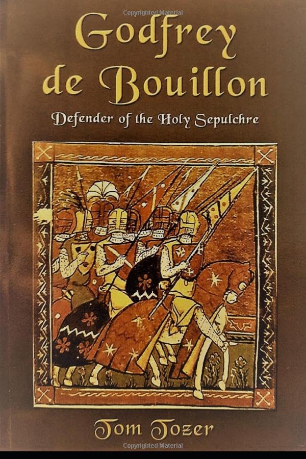 Godfrey de Bouillon, Defender of the Holy Sepulchre