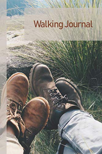 Walking Journal.: A wonderful journal to remember all your great walks.