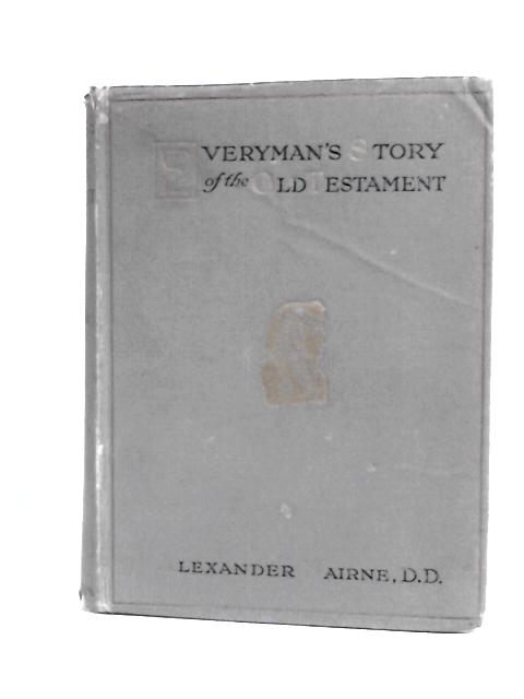 Every Man's Story of the Old Testament