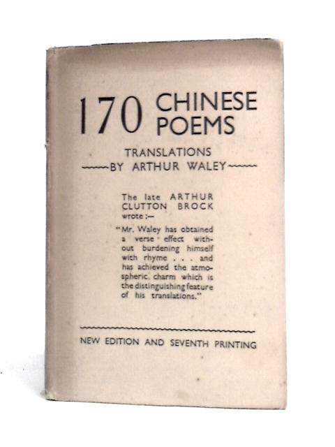 One Hundred And Seventy Chinese Poems