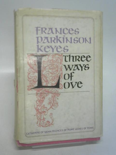Three Ways of Love