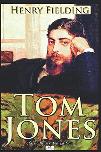 Tom Jones (Classic Illustrated Edition)