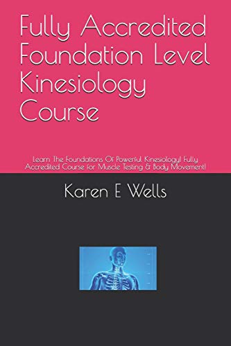 Fully Accredited Foundation Level Kinesiology Course