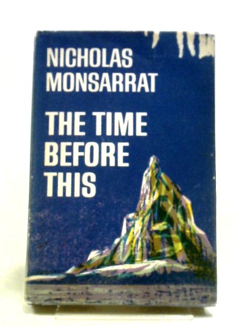 The Time Before This