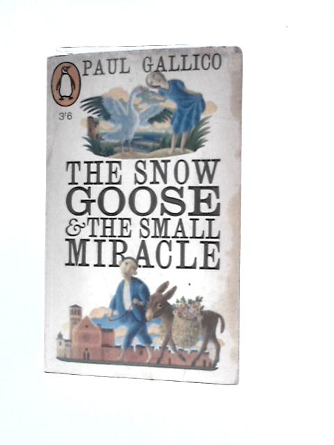 The Snow Goose and The Small Miracle
