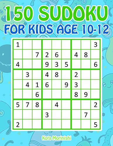 150 Sudoku for Kids Age 10-12
