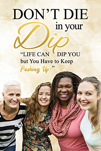 Don't Die in Your Dip!