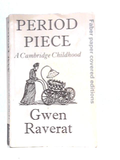 Period Piece A Cambridge Childhood