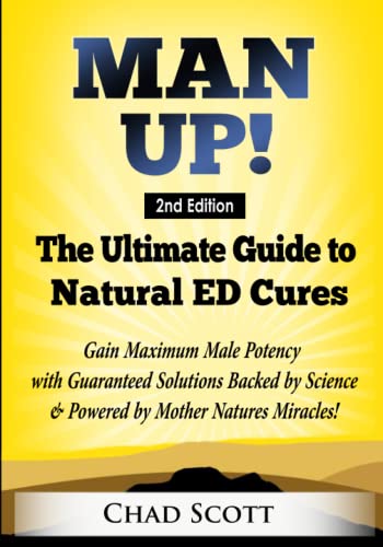 Man Up - The Ultimate Guide to Natural ED Cures