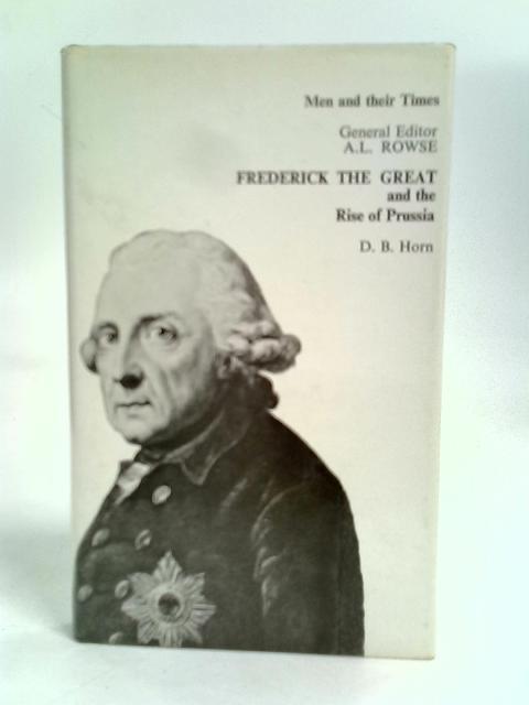 Frederick the Great and The Rise of Prussia