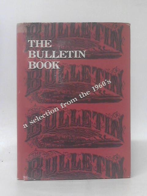 The Bulletin Book: a Selection from the 1960's