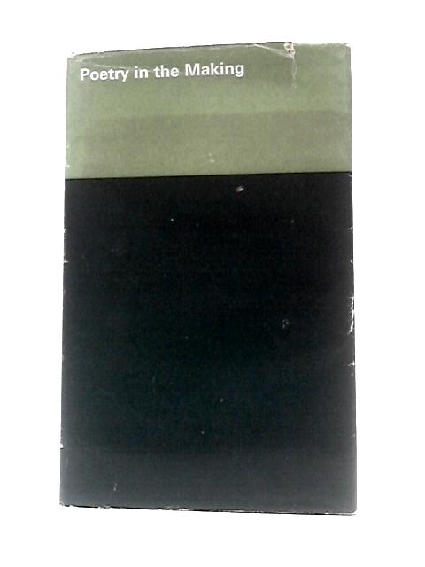 Poetry in the Making. Catalogue of an Exhibition of Poetry Manuscripts in the British Museum. April - June 1967