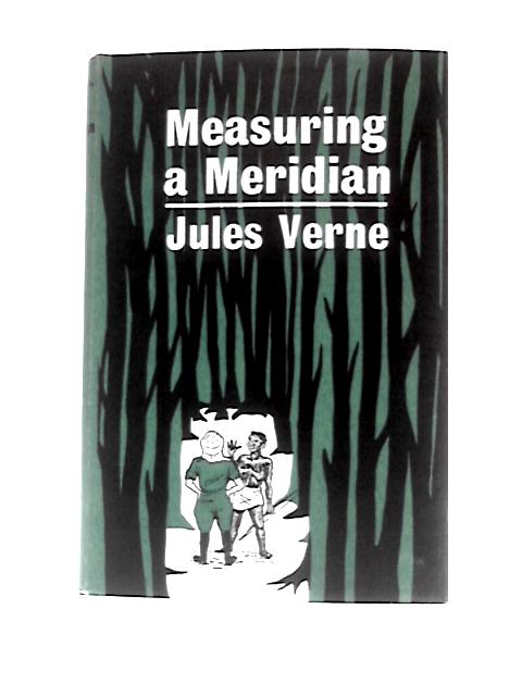 Measuring a Meridian