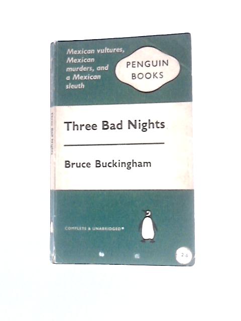 Three Bad Nights