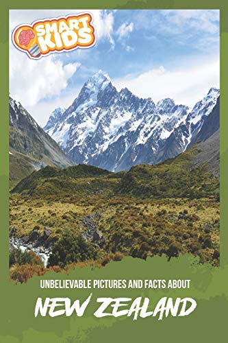 Unbelievable Pictures and Facts About New Zealand