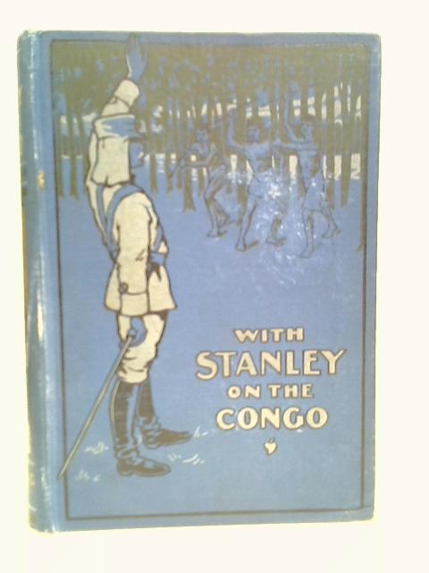 With Stanley on the Congo