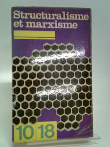 Structuralisme et Marxisme 