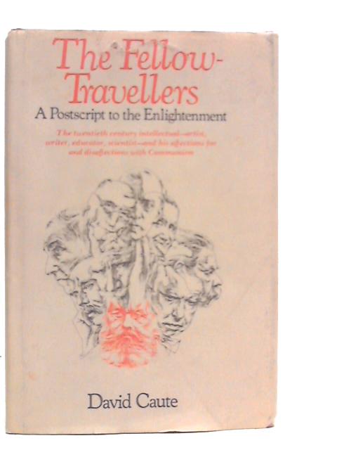 The Fellow-Travellers: A Postscript to the Enlightenment