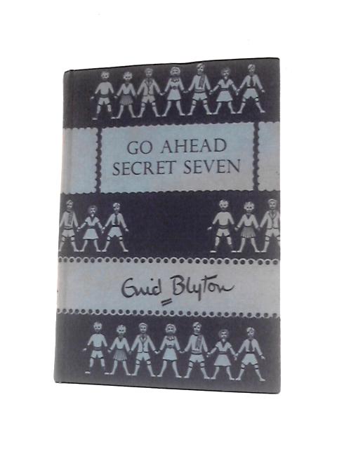 Go Ahead Secret Seven