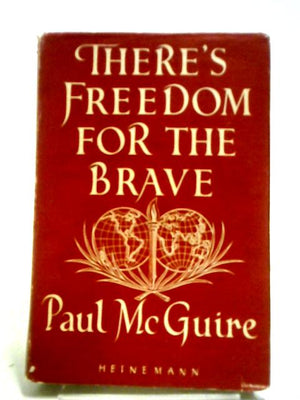 There's Freedom For The Brave ~ An Approach To World Order